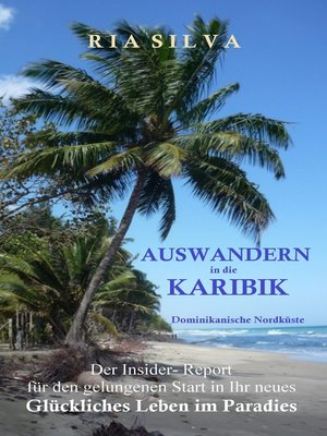cover image of Auswandern in die Karibik--Die dominikanische Nordküste